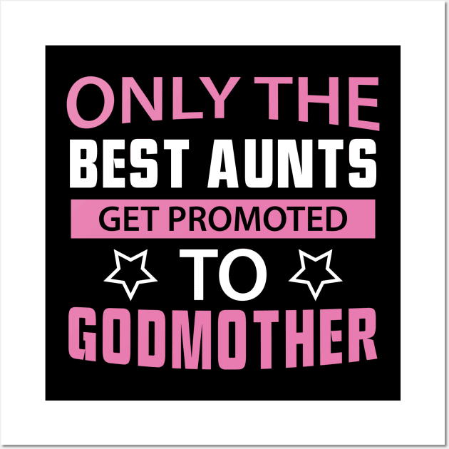 Best aunts godmother Wall Art by Yolanda84